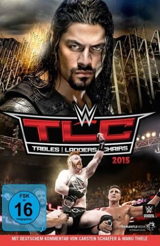 WWE TLC: Tables, Ladders & Chairs 2015 (2015)