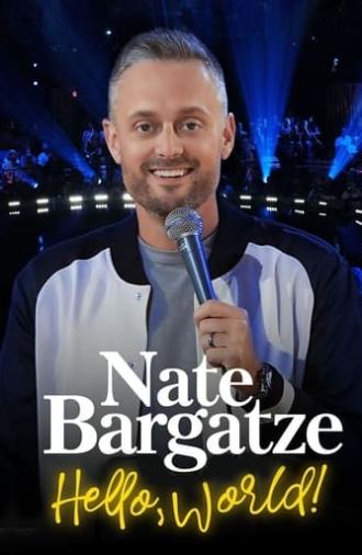 Nate Bargatze: Hello World (2023)