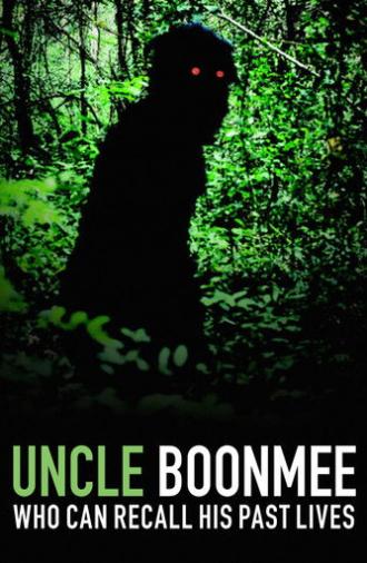 Uncle Boonmee Who Can Recall His Past Lives (2010)