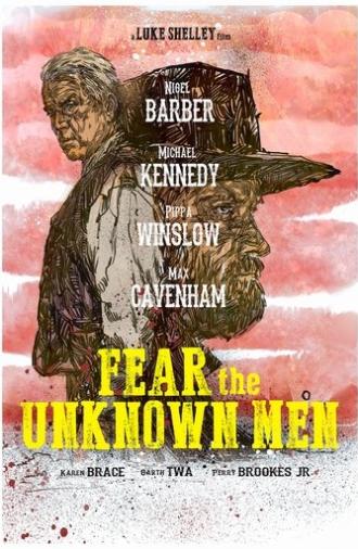 Fear the Unknown Men (2017)