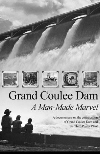 Grand Coulee Dam: A Man-Made Marvel (2014)