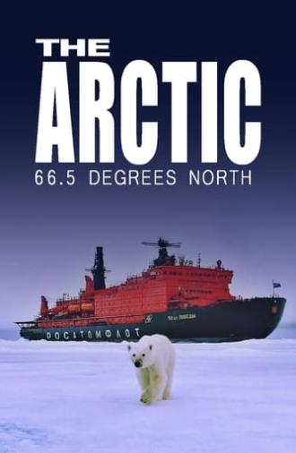 The Arctic: 66.5 Degrees North (2023)