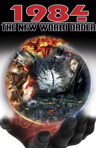 1984: The New World Order (2014)