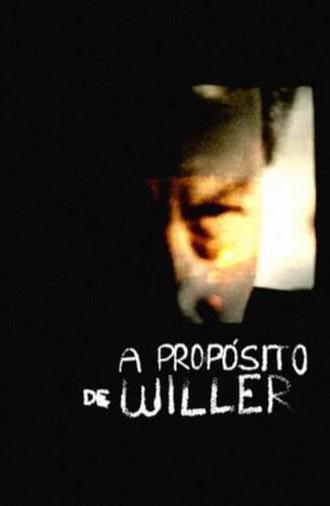 A Propósito de Willer (2016)