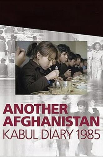 Another Afghanistan: Kabul Diary 1985 (2003)