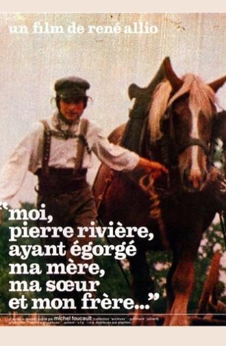 I, Pierre Rivière, Having Slaughtered My Mother, My Sister and My Brother… (1976)