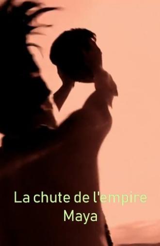 Last Days of the Maya (2005)