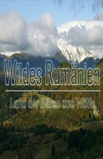 Wild Romania - Land of Bears and Wolves (2009)
