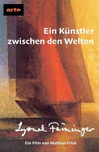 Lyonel Feininger – Ein Künstler zwischen den Welten (2024)