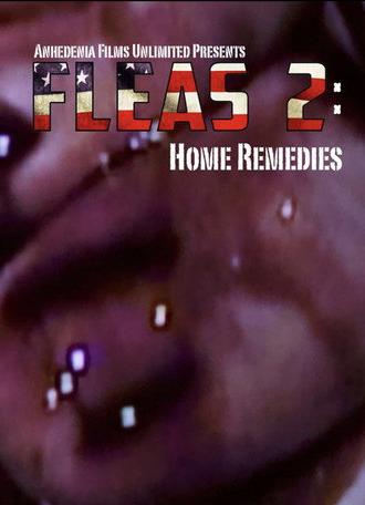 Fleas 2: Home Remedies (2022)