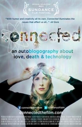 Connected: An Autoblogography About Love, Death & Technology (2011)