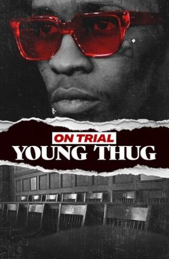 On Trial: Young Thug (2024)