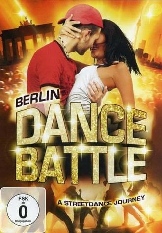 Berlin Dance Battle - A Streetdance Journey (2013)