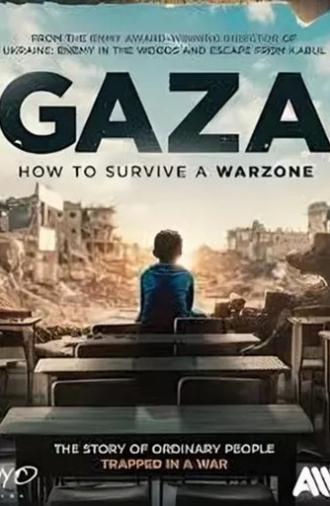 Gaza: How to Survive a Warzone (2025)