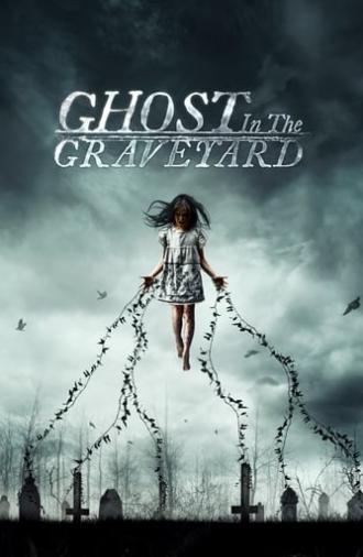 Ghost in the Graveyard (2019)