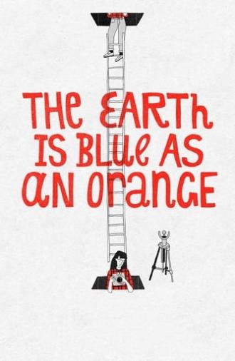The Earth Is Blue as an Orange (2020)