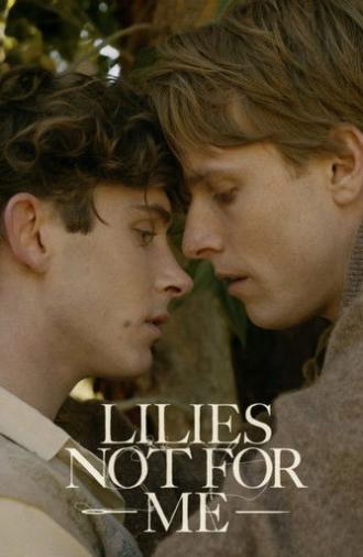 Lilies Not for Me (2025)