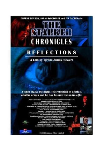 The Stalker Chronicles: Episode Two - Reflections (2008)