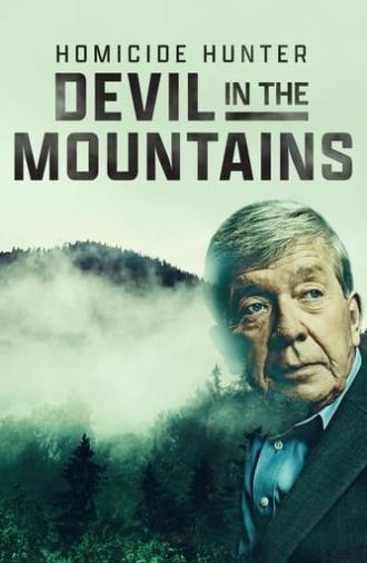 Homicide Hunter: Devil in the Mountains (2022)