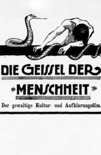 Die Geisel der Menschheit (1918)