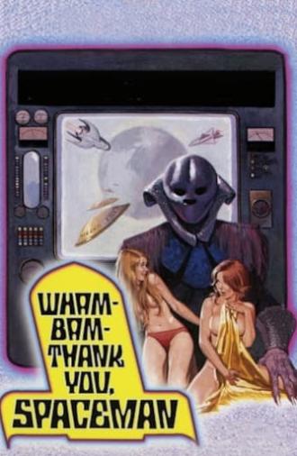 Wam Bam Thank You Spaceman (1974)