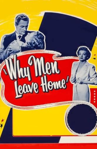 Why Men Leave Home (1951)