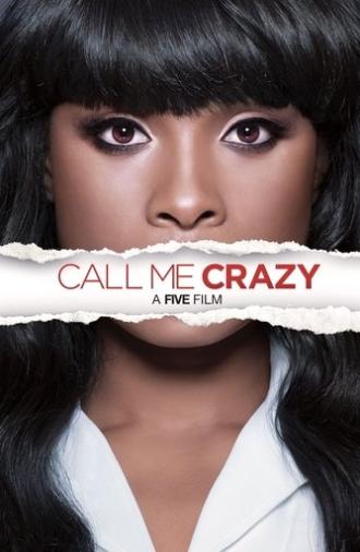 Call Me Crazy: A Five Film (2013)