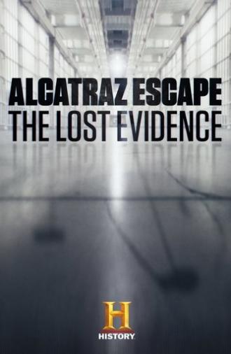 Alcatraz Escape: The Lost Evidence (2018)