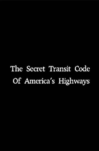 The Secret Transit Code of America's Highways (2005)