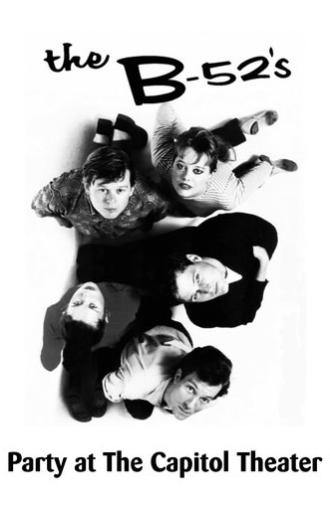 The B-52's: Party at The Capitol Theatre (1980)