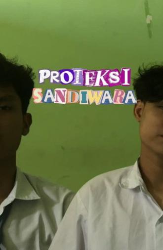 Proteksi Sandiwara (2024)