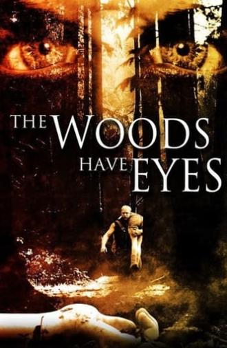 The Woods Have Eyes (2007)