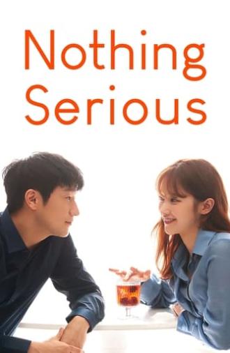 Nothing Serious (2021)