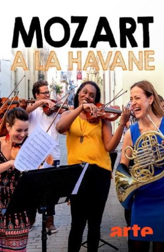 Mozart in Havanna: Ein Konzert mit Sarah Willis und dem Havana Lyceum Orchestra (2021)