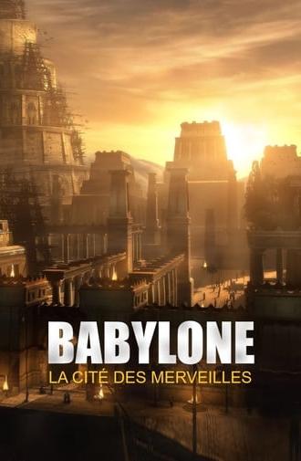 Babylone, la cité des merveilles (2021)