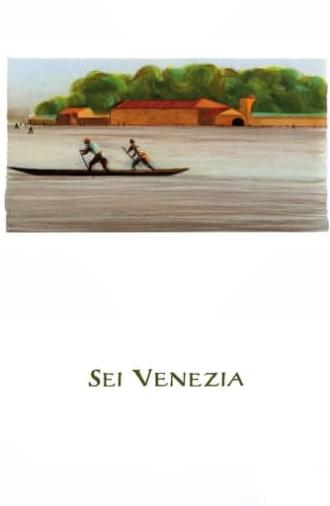 Sei Venezia (2012)