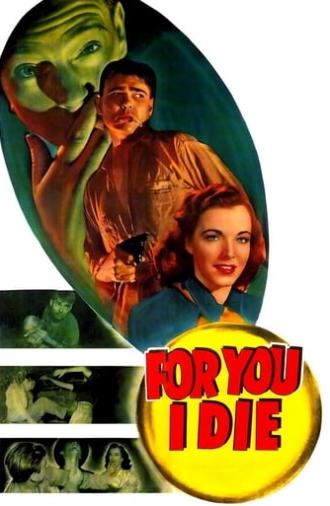 For You I Die (1947)