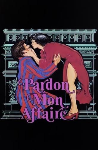 Pardon Mon Affaire (1976)