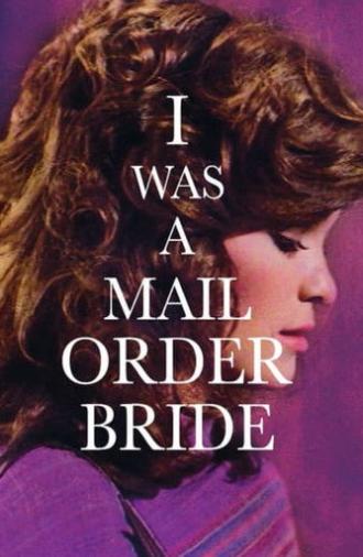 I Was a Mail Order Bride (1982)