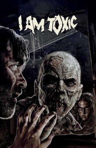 I Am Toxic (2018)