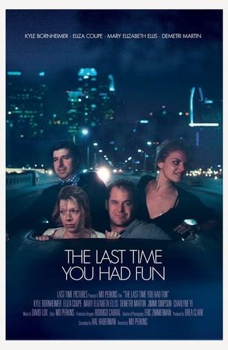 The Last Time You Had Fun (2015)