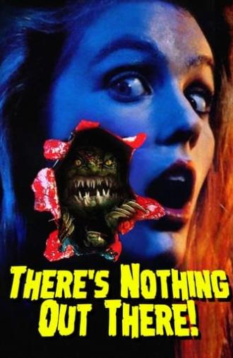There's Nothing Out There (1992)