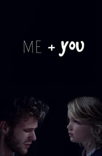 Me + You (2016)