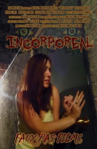 Incorporeal (2014)