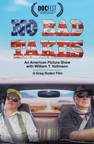 No Bad Takes: An American Picture Show with William T. Vollmann (2025)