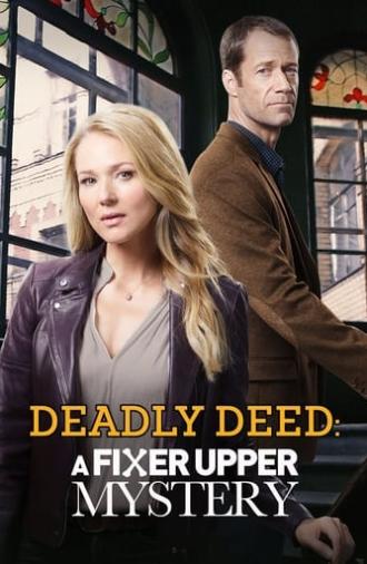 Deadly Deed: A Fixer Upper Mystery (2018)