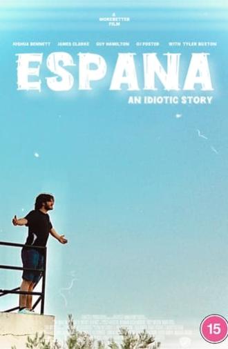 España: An Idiotic Story (2024)