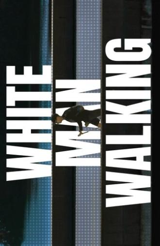White Man Walking (2025)