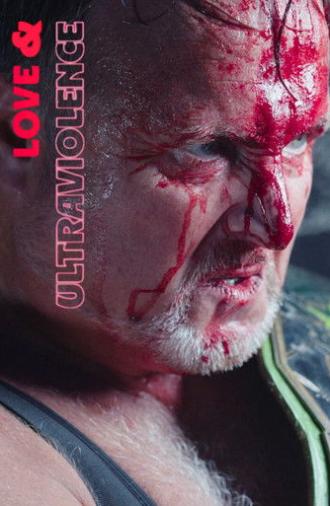 Love & Ultraviolence (2025)
