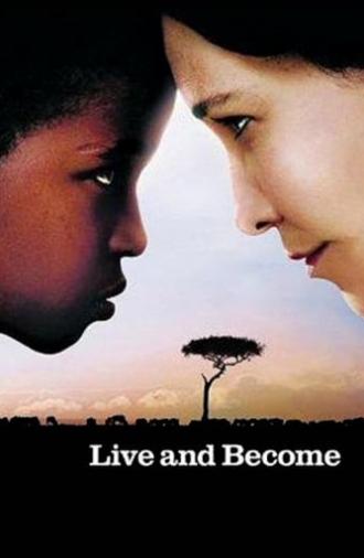 Live and Become (2005)